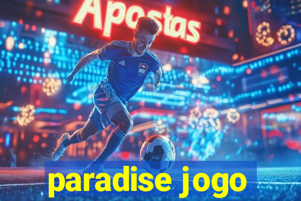 paradise jogo